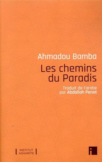 Couverture du livre « Les chemins du paradis » de Ahmadou Bamba aux éditions I Litterature