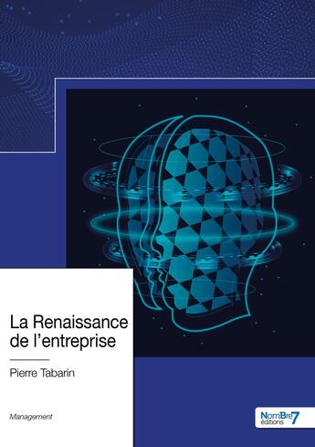 Couverture du livre « La renaissance de l'entreprise » de Tabarin Pierre aux éditions Nombre 7