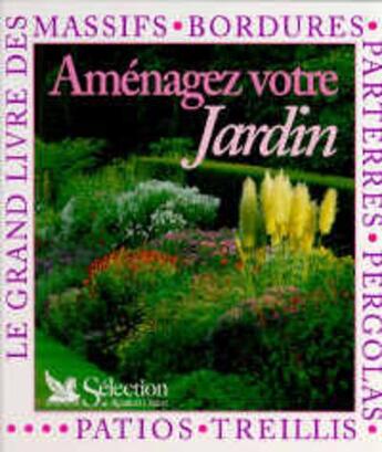 Couverture du livre « Amenagez votre jardin » de  aux éditions Selection Du Reader's Digest