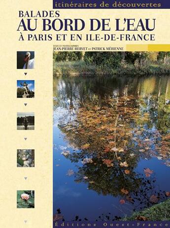 Couverture du livre « Balades au bord de l'eau, a paris et en ile-de-france » de Hervet/Merienne aux éditions Ouest France