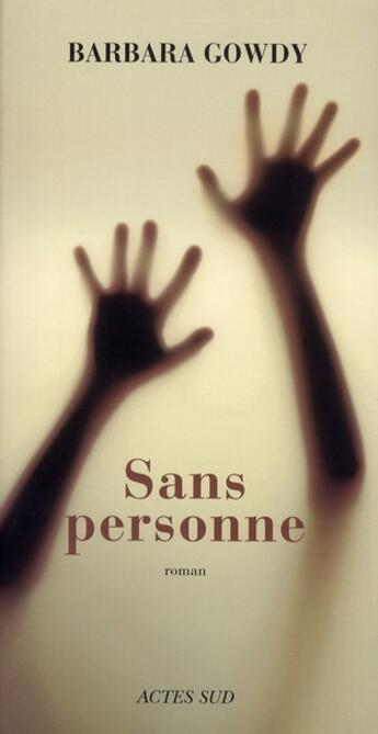 Couverture du livre « Sans personne » de Barbara Gowdy aux éditions Actes Sud