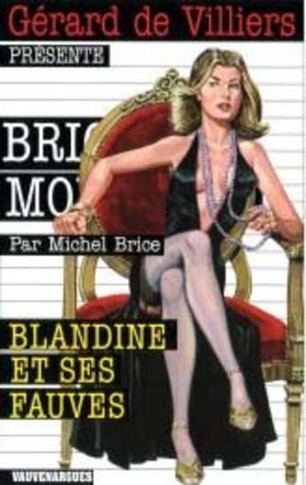 Couverture du livre « Brigade mondaine t.286 ; Blandine et ses fauves » de Michel Brice aux éditions Vauvenargues