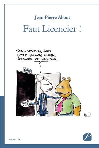 Couverture du livre « Faut licencier ! » de Jean-Pierre About aux éditions Editions Du Panthéon