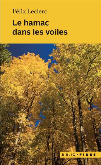 Couverture du livre « Le hamac dans les voiles » de Felix Leclerc aux éditions Fides