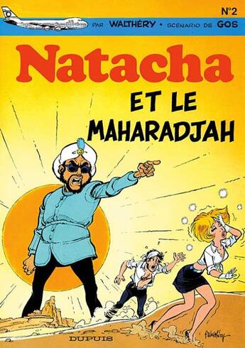 Couverture du livre « Natacha Tome 2 : Natacha et le maharadjah » de Gos et Francois Walthery aux éditions Dupuis