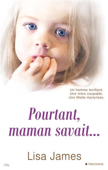 Couverture du livre « Pourtant, maman savait... » de Lisa James aux éditions City