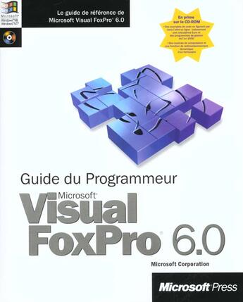 Couverture du livre « Microsoft Foxpro 6.0 Guide Du Programmeur » de Microsoft Corporation aux éditions Microsoft Press