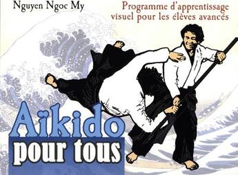 Couverture du livre « Aïkido pour tous (3) » de Ngoc My Nguyen aux éditions Budo
