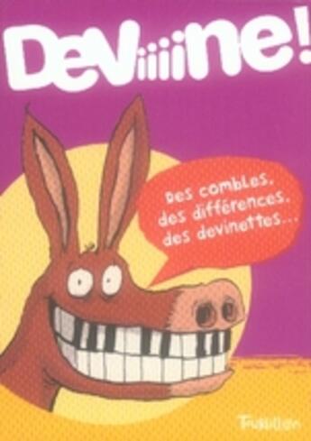 Couverture du livre « Deviiiine ! » de Roland Garrigue aux éditions Tourbillon