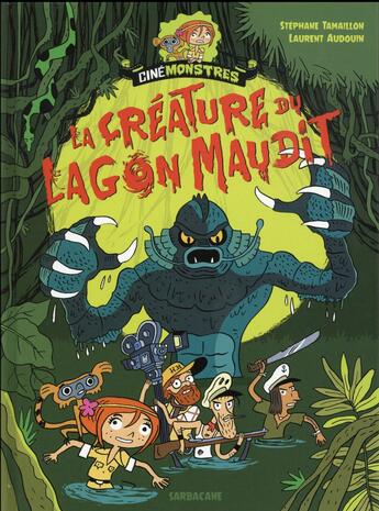 Couverture du livre « Cinémonstres : la créature du lagon maudit » de Laurent Audouin et Stephane Tamaillon aux éditions Sarbacane