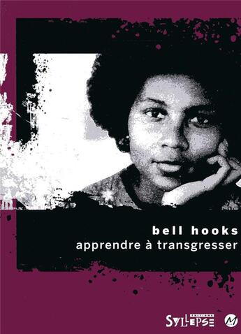 Couverture du livre « Apprendre à transgresser ; l'éducation comme pratique de la liberté » de Bell Hooks aux éditions Syllepse