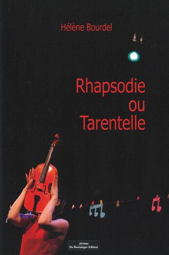 Couverture du livre « Rhapsodie ou tarentelle » de Helene Bourdel aux éditions Do Bentzinger