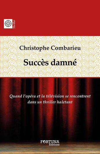 Couverture du livre « Succès damné » de Christophe Combarieu aux éditions Fortuna