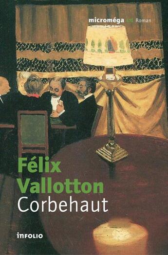 Couverture du livre « Corbehaut » de Felix Vallotton aux éditions Infolio