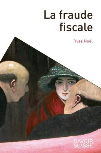 Couverture du livre « La fraude fiscale » de Yves Noel aux éditions Ppur