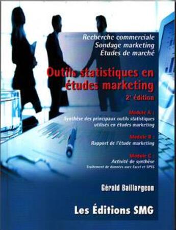 Couverture du livre « Outils statistiques en études marketing (2e édition) » de Gerald Baillargeon aux éditions Smg