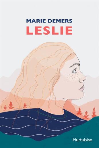 Couverture du livre « Leslie » de Marie Demers aux éditions Hurtubise