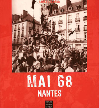 Couverture du livre « Mai 68 a nantes » de Sarah Guilbaud aux éditions Coiffard