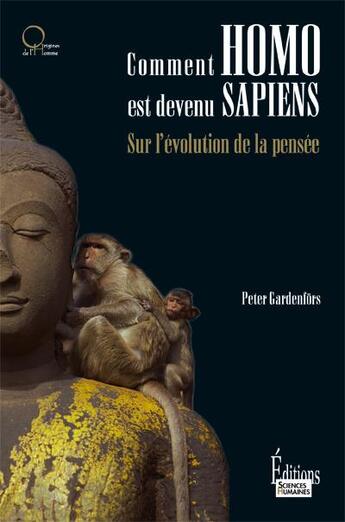 Couverture du livre « Comment homo est devenu sapiens » de Peter Gardenfors aux éditions Sciences Humaines