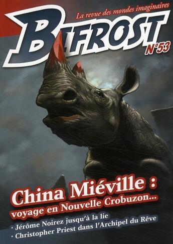 Couverture du livre « Revue Bifrost N.53 ; Spécial China Miéville » de Revue Bifrost aux éditions Le Belial