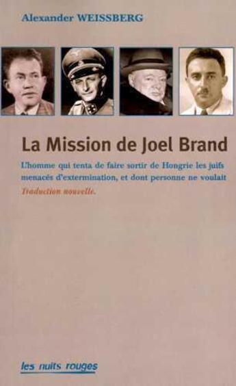 Couverture du livre « La mission de Joël Brand » de Alexander Weissberg aux éditions Nuits Rouges