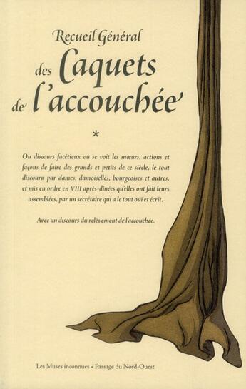 Couverture du livre « Recueil général des caquets de l'accouchée » de  aux éditions Passage Du Nord Ouest