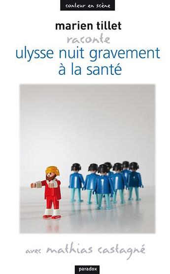 Couverture du livre « Ulysse nuit gravement à la santé » de Marien Tillet aux éditions Paradox