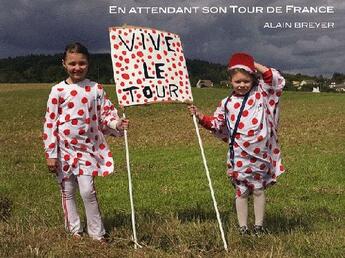 Couverture du livre « En attendant le tour de France » de Alain Breyer aux éditions Husson