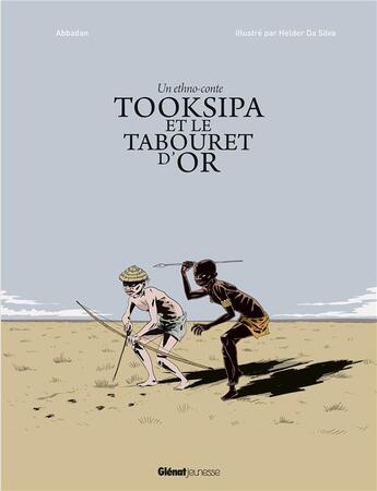 Couverture du livre « Tooksipa et le tabouret d'or » de Jean-Marie Hosatte et Helder Da Silva aux éditions Glenat Jeunesse