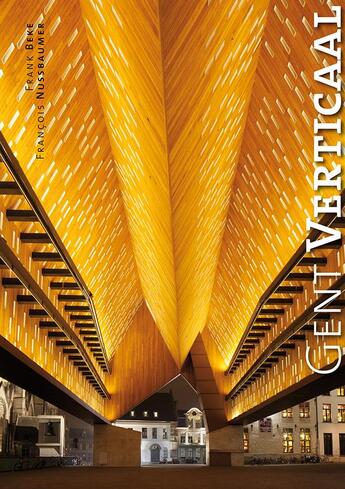 Couverture du livre « Gent verticaal » de Francois Nussbaumer et Frank Beke aux éditions Le Noyer