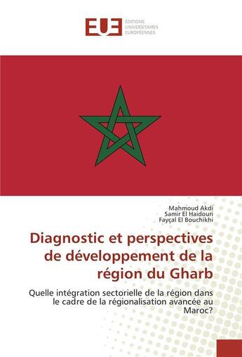 Couverture du livre « Diagnostic et perspectives de developpement de la region du gharb » de  aux éditions Editions Universitaires Europeennes