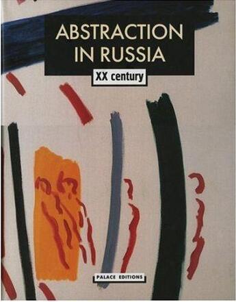 Couverture du livre « Abstraction in russia 20 century (2 vol) » de Petrova aux éditions Acc Art Books
