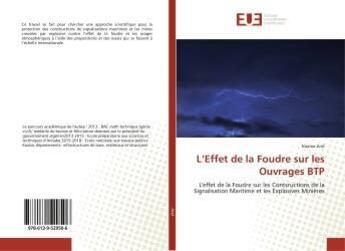 Couverture du livre « L'effet de la foudre sur les ouvrages btp - l'effet de la foudre sur les contsructions de la signali » de Sidibe El Hassane aux éditions Editions Universitaires Europeennes