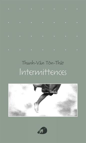 Couverture du livre « Intermittences » de Thanh-Van Ton-That aux éditions Portaparole