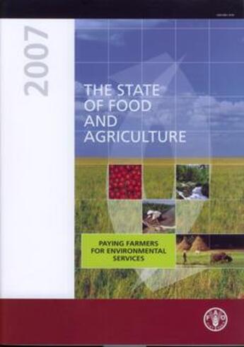 Couverture du livre « The state of food and agriculture 2007. paying farmers for environmental services (fao agriculture s » de  aux éditions Fao