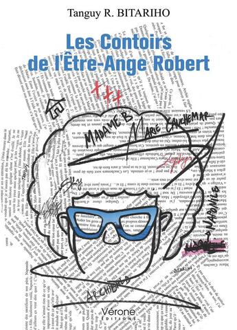 Couverture du livre « Les contoirs de l'être-ange Robert » de Tanguy R. Bitariho aux éditions Verone