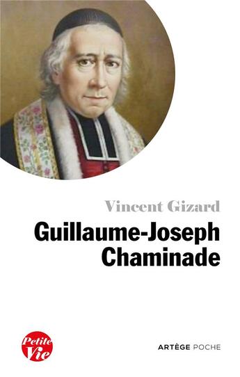 Couverture du livre « Guillaume-Joseph Chaminade » de Vincent Gizard aux éditions Artege