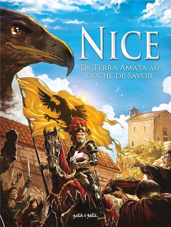 Couverture du livre « Nice Tome 1 : de terra amata au duché de Savoie » de Thomas Mosdi et Beatrice Merdrignac aux éditions Petit A Petit