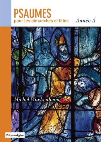 Couverture du livre « Psaumes pour les dimanches et fêtes, année A » de Michel Wackenheim aux éditions Adf Musique