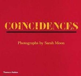 Couverture du livre « Sarah moon coincidences » de Suschitzky/Moon aux éditions Thames & Hudson