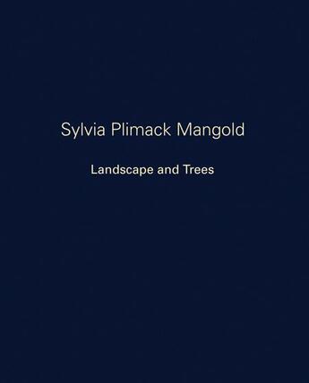 Couverture du livre « Llandscape and trees » de Sylvie Plimack Mangold aux éditions Dap Artbook