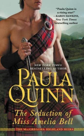 Couverture du livre « The Seduction of Miss Amelia Bell » de Paula Quinn aux éditions Grand Central Publishing