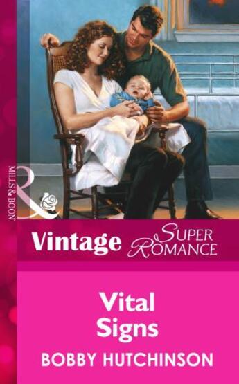 Couverture du livre « Vital Signs (Mills & Boon Vintage Superromance) » de Bobby Hutchinson aux éditions Mills & Boon Series