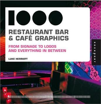 Couverture du livre « 1000 restaurant bar and cafe graphics (mini) » de Luke Herriott aux éditions Rockport
