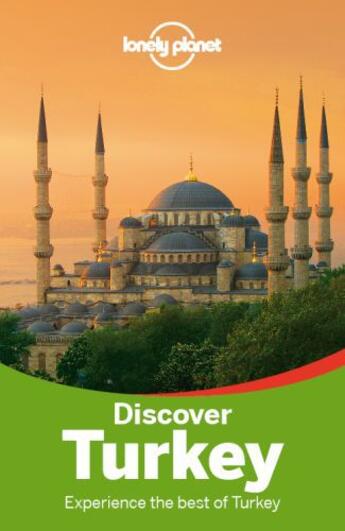 Couverture du livre « Lonely Planet Discover Turkey » de Spurling aux éditions Loney Planet Publications