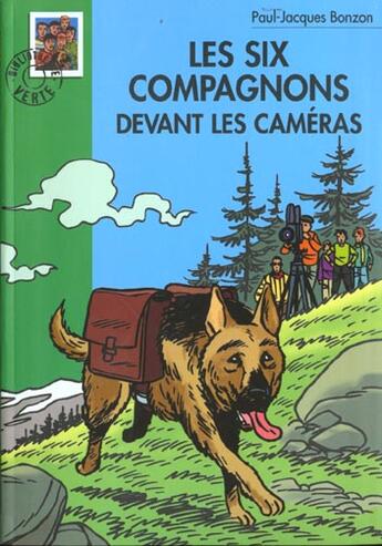 Couverture du livre « Les six compagnons - t16 - les six compagnons 16 - les six compagnons devant les cameras » de Paul-Jacques Bonzon aux éditions Hachette Jeunesse