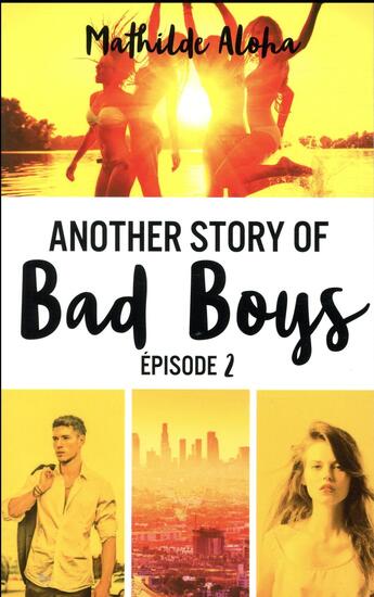 Couverture du livre « Another story of Bad Boys Tome 2 » de Mathilde Aloha aux éditions Hachette Romans