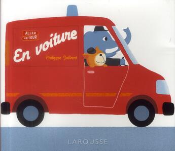 Couverture du livre « En voiture ! » de Philippe Jalbert aux éditions Larousse