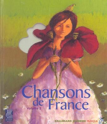 Couverture du livre « Chansons de france - volume 2 » de Collectif/Chatellard aux éditions Gallimard-jeunesse