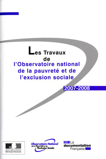 Couverture du livre « Les travaux de l'observatoire national de la pauvreté 2007-2008 » de  aux éditions Documentation Francaise